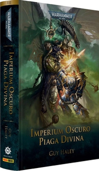 Imperium oscuro. Piaga divina. Warhammer 40.000 - Librerie.coop