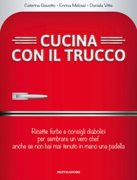 Cucina con il trucco - Librerie.coop