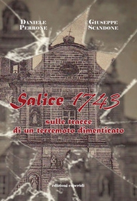 Salice 1743. Sulle tracce di un terremoto dimenticato - Librerie.coop