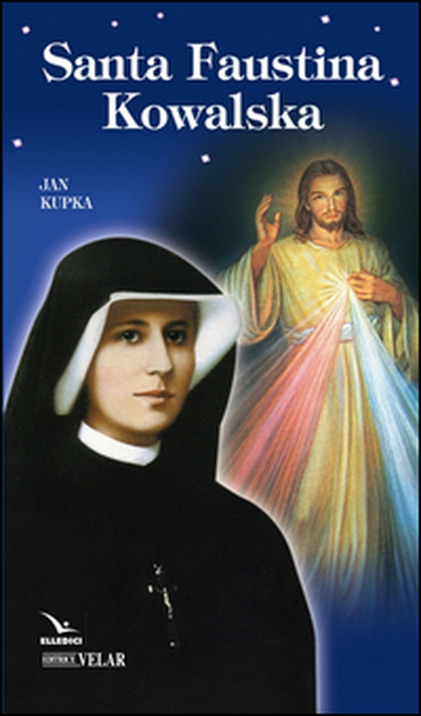 Santa Faustina Kowalska - Librerie.coop