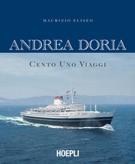 Andrea Doria. Cento uno viaggi - Librerie.coop