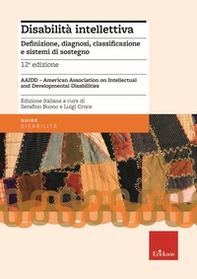 Disabilità intellettiva. Definizione, diagnosi, classificazione e sistemi di sostegno - Librerie.coop