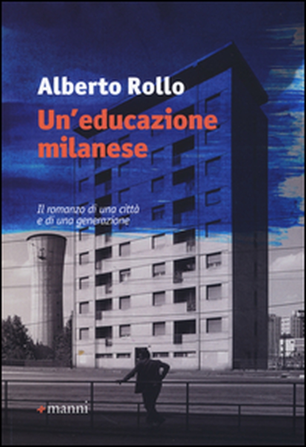 Un'educazione milanese - Librerie.coop Un'educazione milanese - Librerie.coop