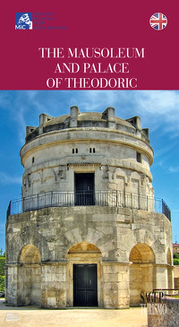 The Mausoleum and Palace of Teodorico - Librerie.coop The Mausoleum and Palace of Teodorico - Librerie.coop