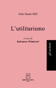 L'utilitarismo - Librerie.coop