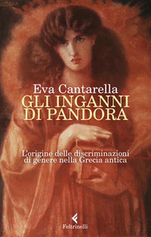 Gli inganni di Pandora. L'origine delle discriminazioni di genere nella Grecia antica - Librerie.coop Gli inganni di Pandora. L'origine delle discriminazioni di genere nella Grecia antica - Librerie.coop