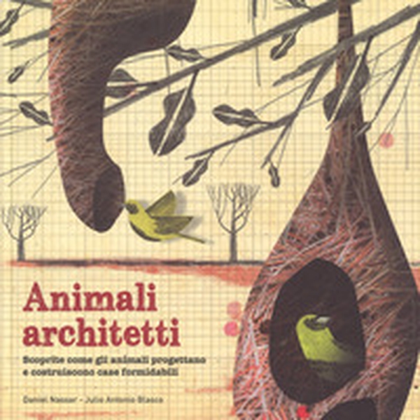 Animali architetti - Librerie.coop Animali architetti - Librerie.coop