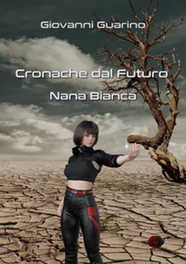 Cronache dal futuro. Nana Bianca - Librerie.coop Cronache dal futuro. Nana Bianca - Librerie.coop