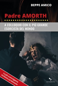 Padre Amorth. A colloquio con il più grande esorcista del mondo - Librerie.coop Padre Amorth. A colloquio con il più grande esorcista del mondo - Librerie.coop