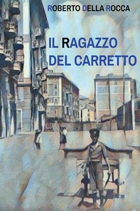 Il ragazzo del carretto - Librerie.coop