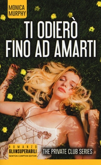Ti odierò fino ad amarti. The Private Club series - Librerie.coop