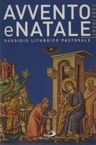 Avvento e Natale 2020-2021. Sussidio liturgico-pastorale - Librerie.coop