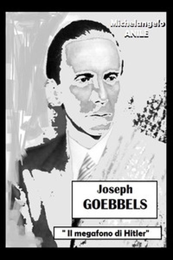 Joseph P. Goebbels. «Il megafono di Hitler» - Librerie.coop Joseph P. Goebbels. «Il megafono di Hitler» - Librerie.coop