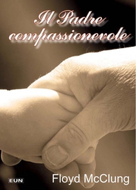 Il padre compassionevole - Librerie.coop