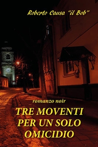 Tre moventi per un solo omicidio - Librerie.coop