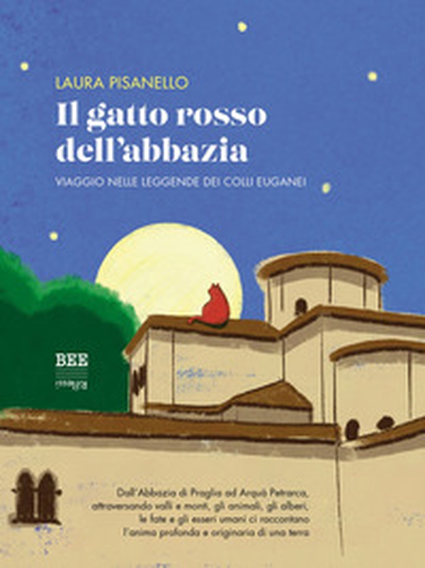 Il gatto rosso dell'abbazia. Viaggio nelle leggende dei Colli Euganei - Librerie.coop Il gatto rosso dell'abbazia. Viaggio nelle leggende dei Colli Euganei - Librerie.coop