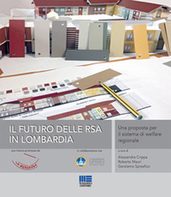 Il futuro delle RSA in Lombardia. Una proposta per il sistema di welfare regionale - Librerie.coop Il futuro delle RSA in Lombardia. Una proposta per il sistema di welfare regionale - Librerie.coop