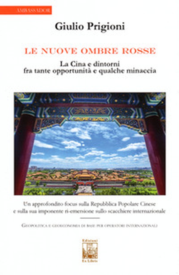 Le nuove Ombre Rosse. La Cina e dintorni fra tante opportunità e qualche minaccia - Librerie.coop Le nuove Ombre Rosse. La Cina e dintorni fra tante opportunità e qualche minaccia - Librerie.coop