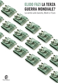 La Terza guerra mondiale? La verità sulle banche, Monti e l'Euro - Librerie.coop La Terza guerra mondiale? La verità sulle banche, Monti e l'Euro - Librerie.coop