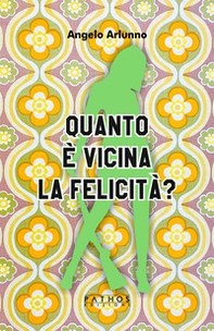 Quanto è vicina la felicità? - Librerie.coop