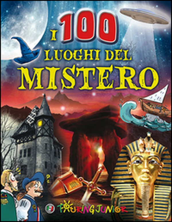 I 100 luoghi del mistero - Librerie.coop I 100 luoghi del mistero - Librerie.coop