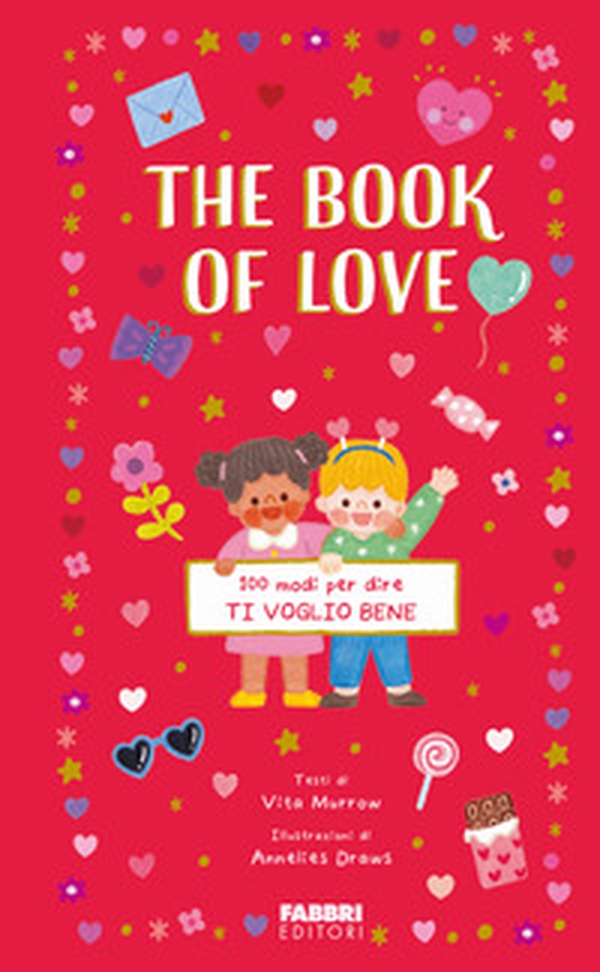 The book of love. 100 modi per dire ti voglio bene - Librerie.coop The book of love. 100 modi per dire ti voglio bene - Librerie.coop