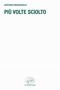 Più volte sciolto - Librerie.coop