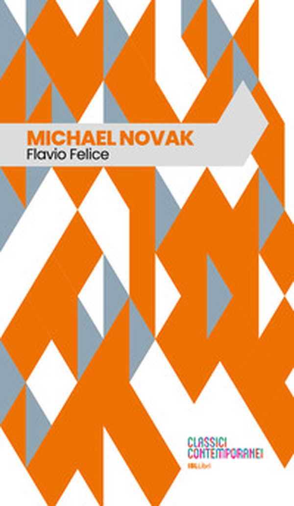 Michael Novak - Librerie.coop Michael Novak - Librerie.coop
