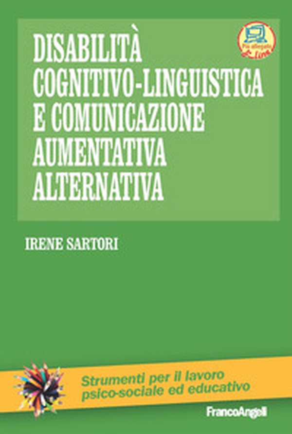 Disabilità cognitivo-linguistica e comunicazione aumentativa alternativa - Librerie.coop Disabilità cognitivo-linguistica e comunicazione aumentativa alternativa - Librerie.coop
