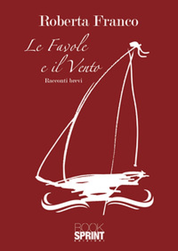 Le favole e il vento - Librerie.coop Le favole e il vento - Librerie.coop
