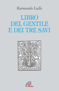 Il libro del gentile e dei tre savi - Librerie.coop