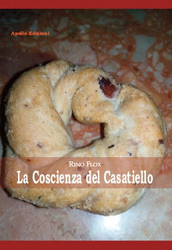 La coscienza del Casatiello - Librerie.coop La coscienza del Casatiello - Librerie.coop