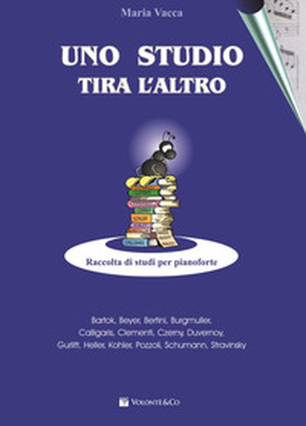 Uno studio tira l'altro. Raccolta di studi per pianoforte - Librerie.coop Uno studio tira l'altro. Raccolta di studi per pianoforte - Librerie.coop