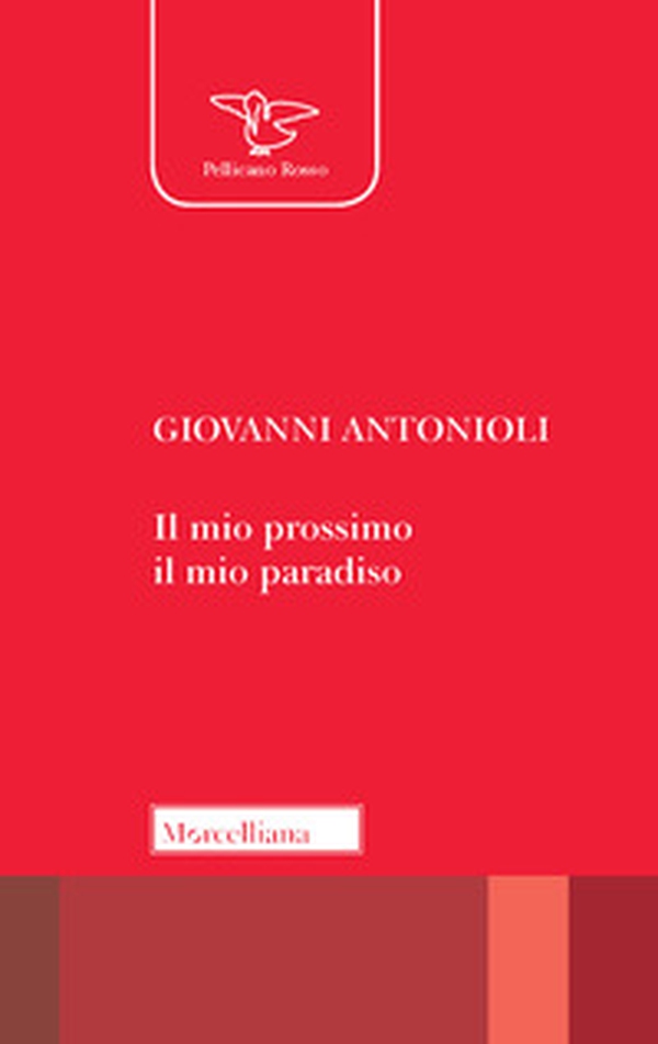 Il mio prossimo, il mio paradiso - Librerie.coop Il mio prossimo, il mio paradiso - Librerie.coop