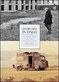 Álvaro Siza in Italia. Il grand tour (1976-2016) - Librerie.coop