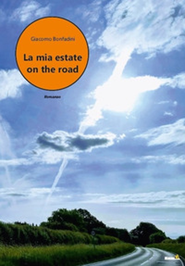 La mia estate on the road - Librerie.coop La mia estate on the road - Librerie.coop