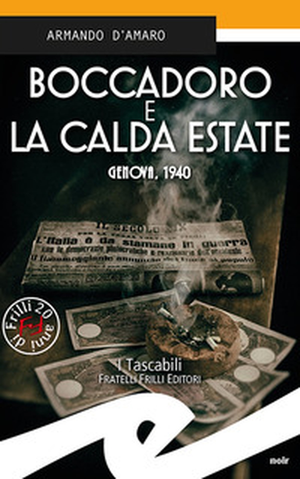 Boccadoro e la calda estate. Genova, 1940 - Librerie.coop Boccadoro e la calda estate. Genova, 1940 - Librerie.coop