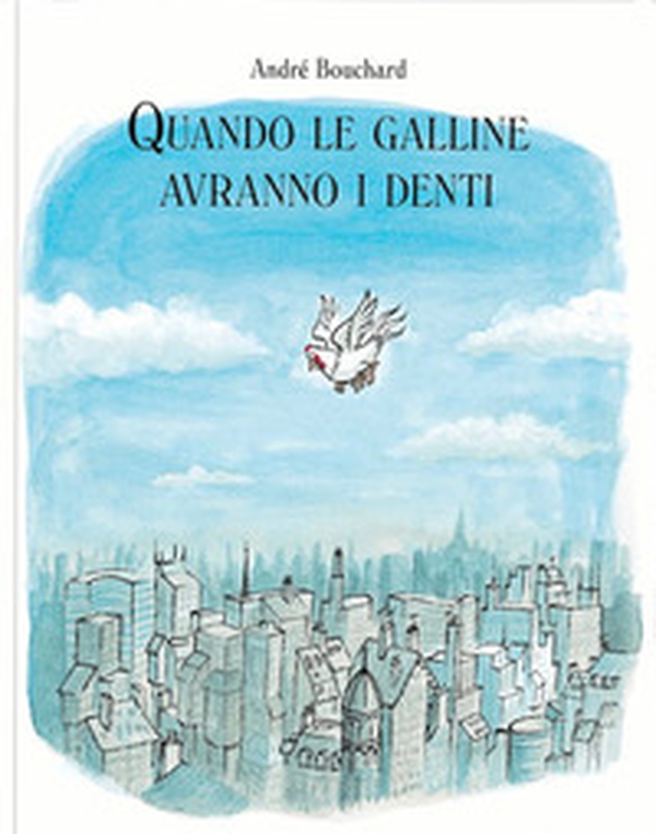 Quando le galline avranno i denti - Librerie.coop Quando le galline avranno i denti - Librerie.coop