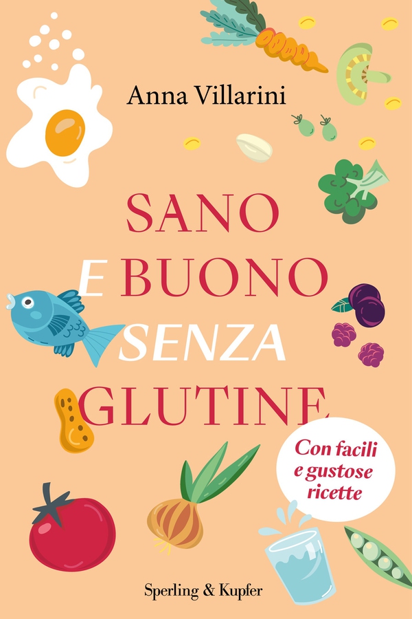 Sano e buono senza glutine - Librerie.coop Sano e buono senza glutine - Librerie.coop