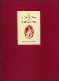 Atti del Convegno del paesaggio (Capri, 1922)-1923-1993: contributi a settanta anni dalla pubblicazione degli Atti del Convegno del paesaggio - Librerie.coop