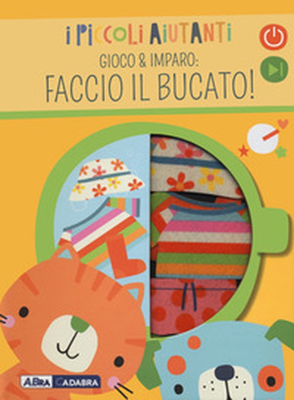 Faccio il bucato! I piccoli aiutanti - Librerie.coop Faccio il bucato! I piccoli aiutanti - Librerie.coop