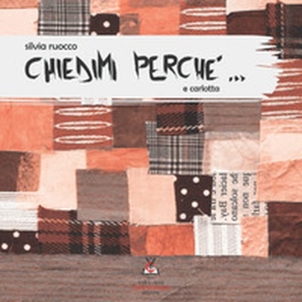 Chiedimi perché... - Librerie.coop Chiedimi perché... - Librerie.coop