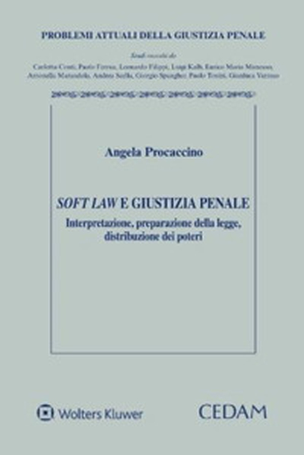 Soft law e giustizia penale - Librerie.coop Soft law e giustizia penale - Librerie.coop