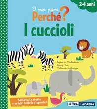 I cuccioli. I miei primi perché? - Librerie.coop