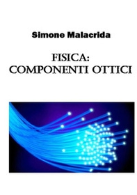 Fisica: componenti ottici - Librerie.coop