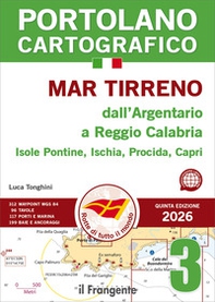 Mar Tirreno dall'Argentario a Reggio Calabria Isole Pontine, Ischia, Procida, Capri - Vol. 3 - Librerie.coop