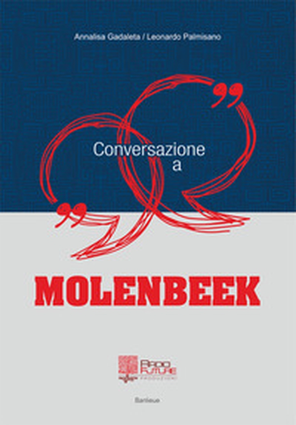 Conversazione a Molenbeek - Librerie.coop Conversazione a Molenbeek - Librerie.coop