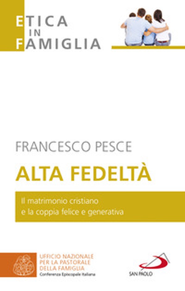 Alta fedeltà. Il matrimonio cristiano e la coppia felice e generativa - Librerie.coop Alta fedeltà. Il matrimonio cristiano e la coppia felice e generativa - Librerie.coop