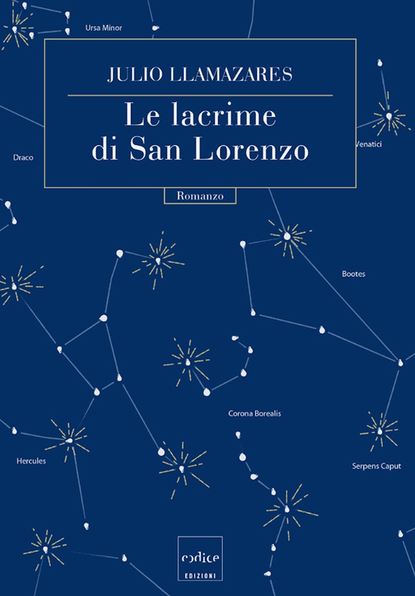 Le lacrime di San Lorenzo - Librerie.coop Le lacrime di San Lorenzo - Librerie.coop
