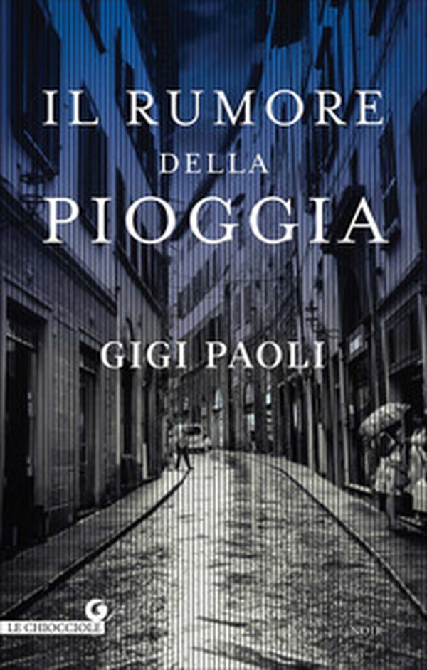 Il rumore della pioggia - Librerie.coop Il rumore della pioggia - Librerie.coop